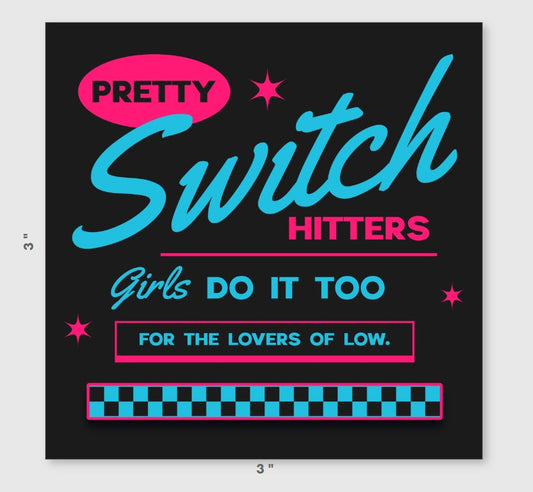 Pretty Switch Hitter Sticker