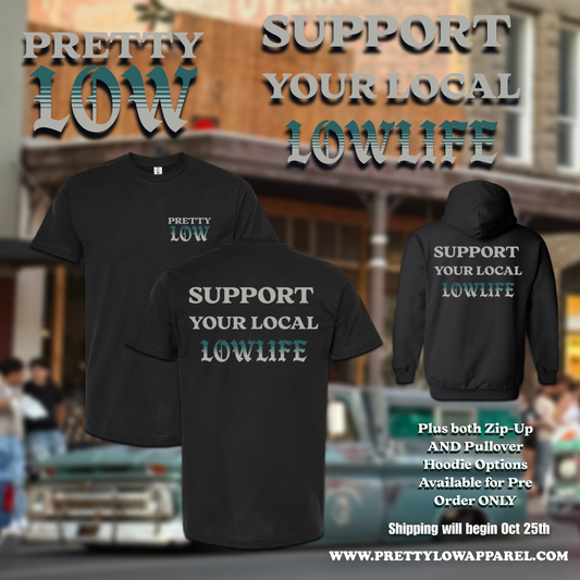 Support Your Local Lowlife